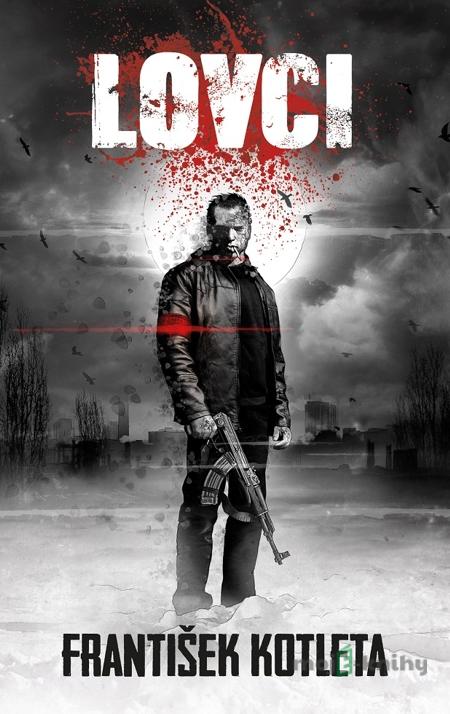 Lovci - František Kotleta Lovci - František Kotleta