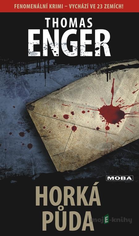 Horká půda - Thomas Enger Horká půda - Thomas Enger