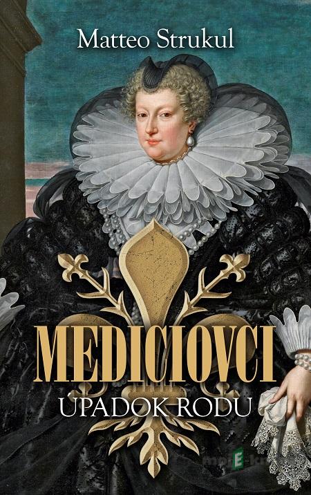 Úpadok rodu - Matteo Strukul Úpadok rodu - Matteo Strukul