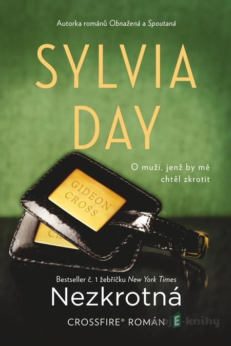 Nezkrotná - Sylvia Day Nezkrotná - Sylvia Day