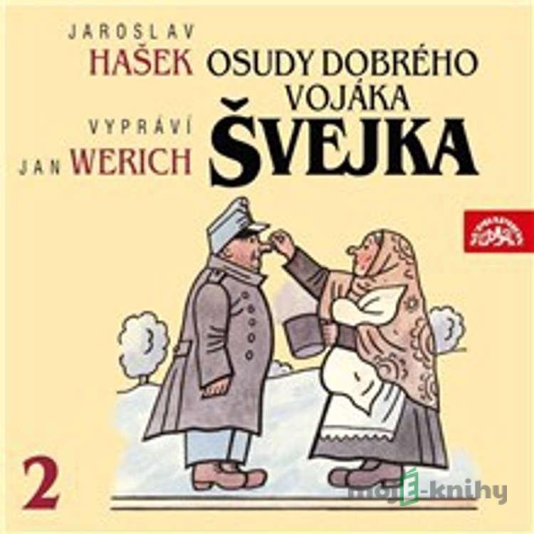 Osudy dobrého vojáka Švejka II. - Jaroslav Hašek Osudy dobrého vojáka Švejka II. - Jaroslav Hašek