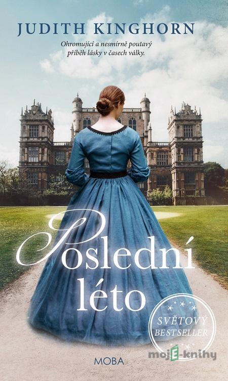 Poslední léto - Judith Kinghorn Poslední léto - Judith Kinghorn