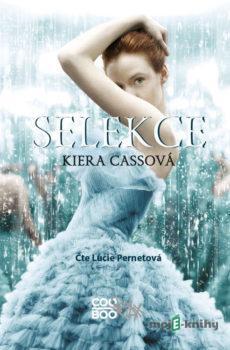 Selekce - Kiera Cassová