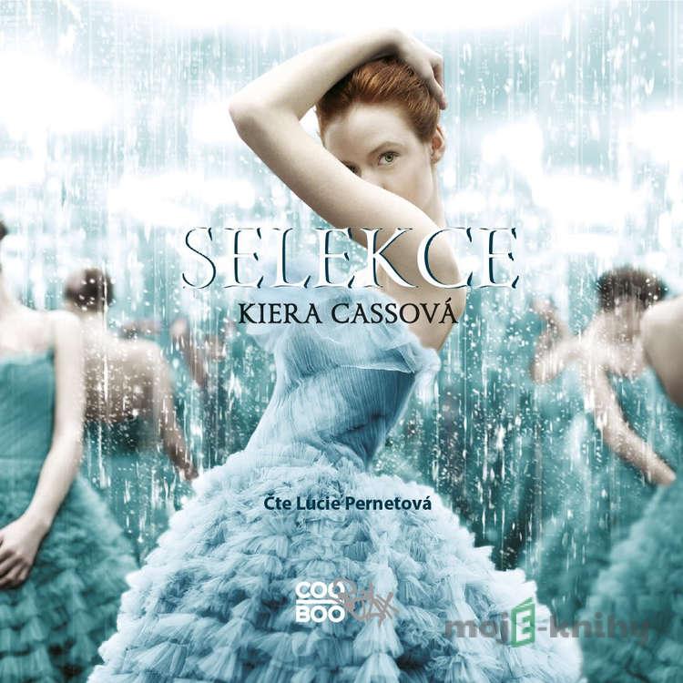 Selekce - Kiera Cassová Selekce - Kiera Cassová