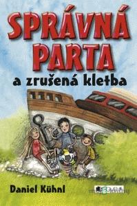 Správná parta a zrušená kletba - Daniel Kühnl Správná parta a zrušená kletba - Daniel Kühnl