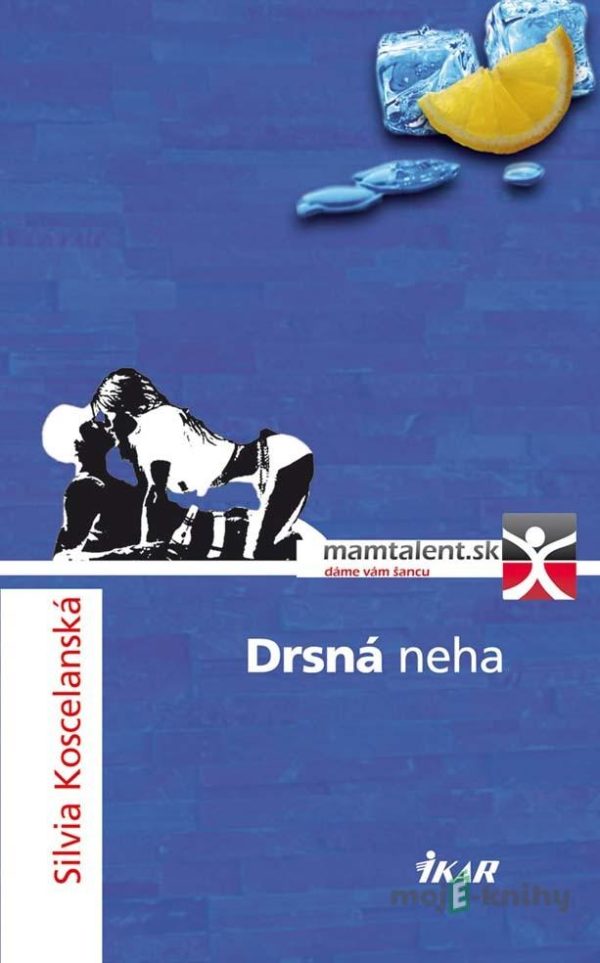 Drsná neha - Silvia Koscelanská