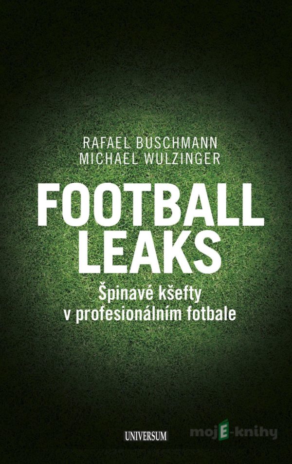 Football Leaks - Rafael Buschmann, Michael Wulzinger