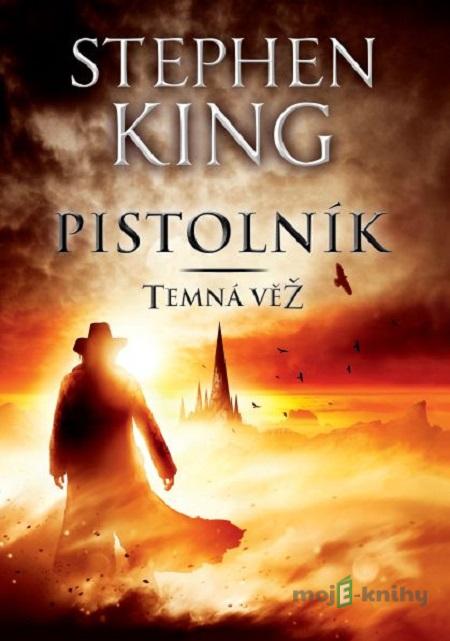 Temná věž I. - Stephen King Temná věž I. - Stephen King