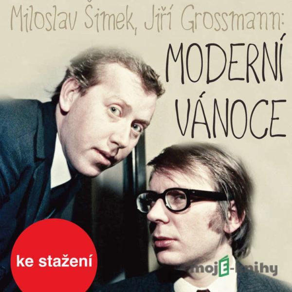 Moderní Vánoce - Jiří Grossmann,Miloslav Šimek