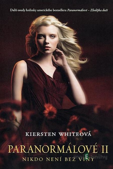 Paranormálové 2 - Nikdo není bez viny - Kiersten White Paranormálové 2 - Nikdo není bez viny - Kiersten White