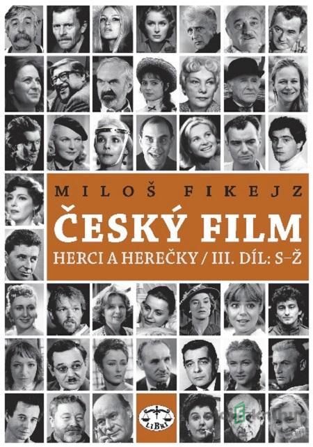 Český film III - Miloš Fikejz Český film III - Miloš Fikejz