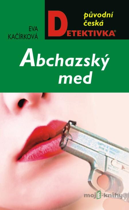 Abcházský med - Eva Kačírková Abcházský med - Eva Kačírková