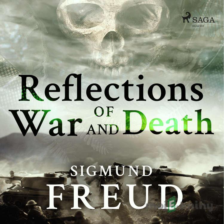 Reflections of War and Death (EN) - Sigmund Freud Reflections of War and Death (EN) - Sigmund Freud