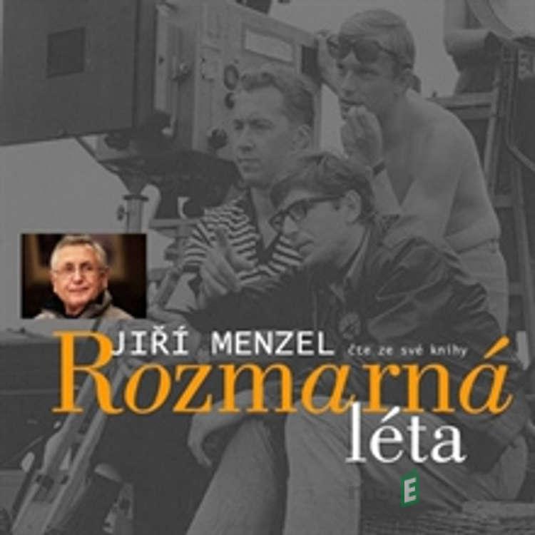 Rozmarná léta - Jiří Menzel Rozmarná léta - Jiří Menzel