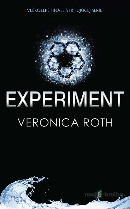 Experiment - Veronica Roth Experiment - Veronica Roth
