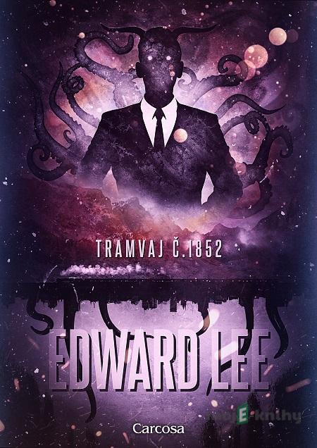 Tramvaj č. 1852 - Edward Lee Tramvaj č. 1852 - Edward Lee