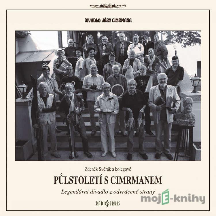 Půlstoletí s Cimrmanem - Zdeněk Svěrák Půlstoletí s Cimrmanem - Zdeněk Svěrák
