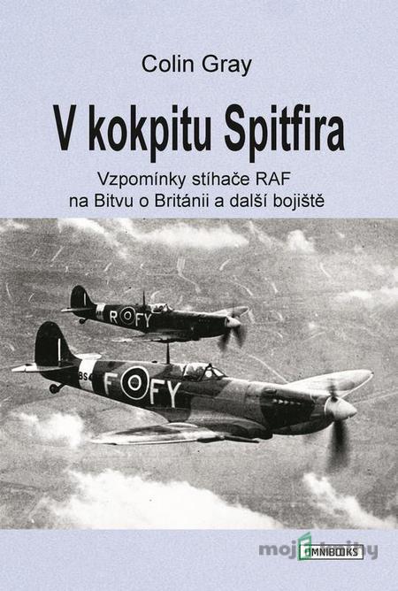 V kokpitu Spitfira - Colin Gray V kokpitu Spitfira - Colin Gray