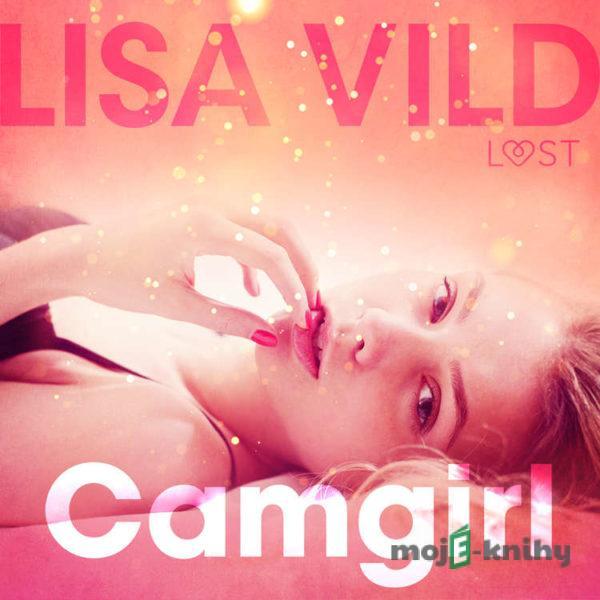 Camgirl - erotic short story (EN) - Lisa Vild