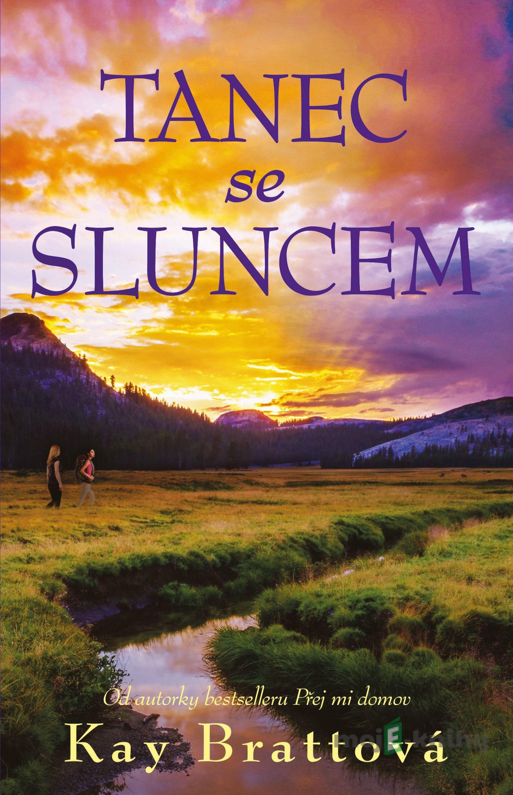 Tanec se sluncem - Kay Bratt Tanec se sluncem - Kay Bratt