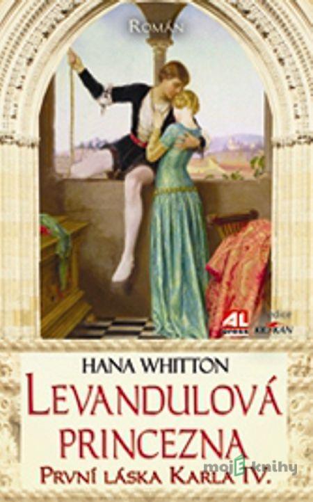 Levandulová přincezna - Hana Whitton Levandulová přincezna - Hana Whitton