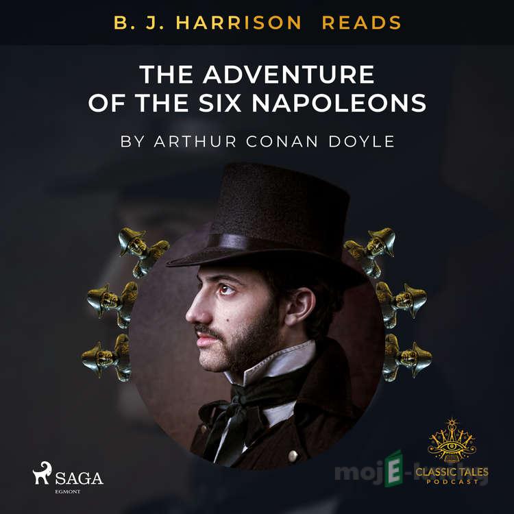 B. J. Harrison Reads The Adventure of the Six Napoleons (EN) - Arthur Conan Doyle B. J. Harrison Reads The Adventure of the Six Napoleons (EN) - Arthur Conan Doyle
