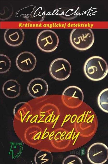 Vraždy podľa abecedy - Agatha Christie Vraždy podľa abecedy - Agatha Christie