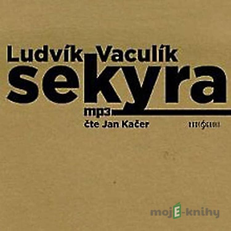 Sekyra - Ludvík Vaculík Sekyra - Ludvík Vaculík