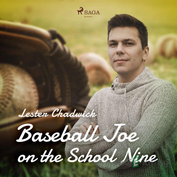 Baseball Joe on the School Nine (EN) - Lester Chadwick Baseball Joe on the School Nine (EN) - Lester Chadwick
