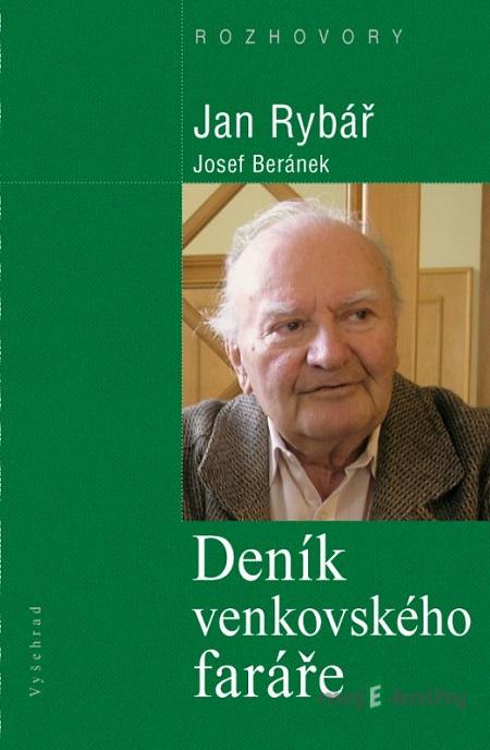 Deník venkovského faráře - Josef Beránek, Jan Rybář Deník venkovského faráře - Josef Beránek, Jan Rybář