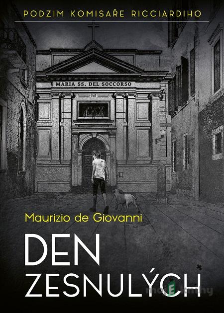 Den zesnulých - Maurizio de Giovanni Den zesnulých - Maurizio de Giovanni