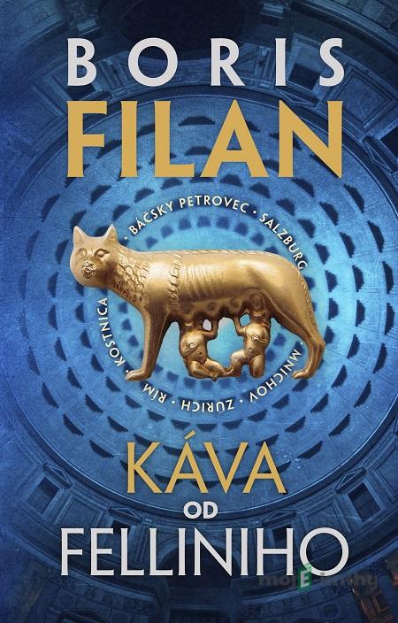 Káva od Felliniho - Boris Filan Káva od Felliniho - Boris Filan