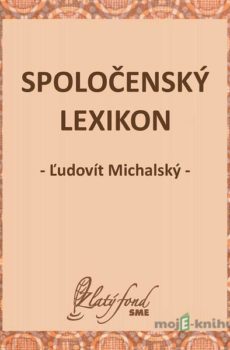 Spoločenský lexikon - Ľudovít Michalský