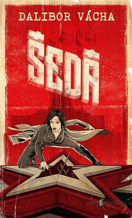 Šedá - Dalibor Vácha Šedá - Dalibor Vácha