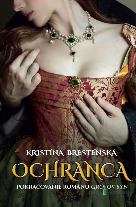 Ochranca - Kristína Brestenská Ochranca - Kristína Brestenská