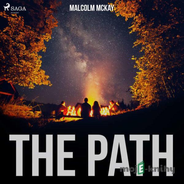 The Path (EN) - Malcolm McKay