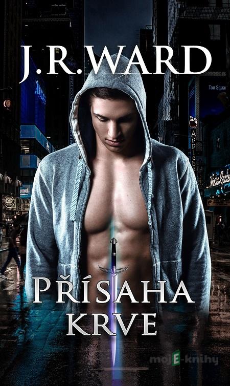 Přísaha krve - J.R. Ward Přísaha krve - J.R. Ward