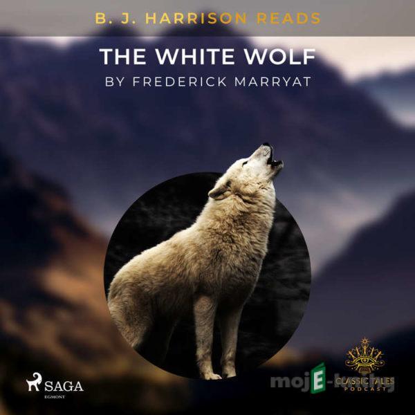 B. J. Harrison Reads The White Wolf (EN) - Frederick Marryat