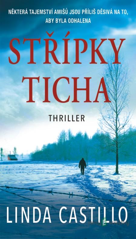 Střípky ticha - Linda Castillo Střípky ticha - Linda Castillo