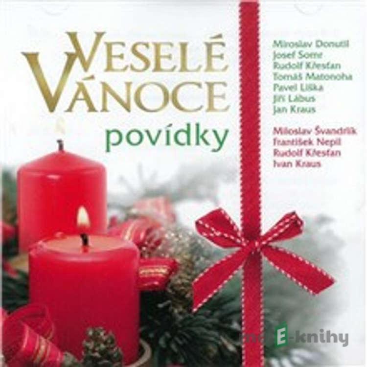 Veselé Vánoce (Povídky) - František Nepil,Miloslav Švandrlík,Rudolf Křesťan,Ivan Kraus Veselé Vánoce (Povídky) - František Nepil,Miloslav Švandrlík,Rudolf Křesťan,Ivan Kraus