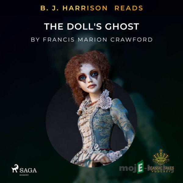 B. J. Harrison Reads The Doll's Ghost (EN) - Francis Marion Crawford