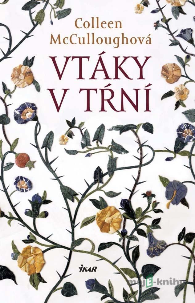 Vtáky v tŕní - Colleen McCullough Vtáky v tŕní - Colleen McCullough