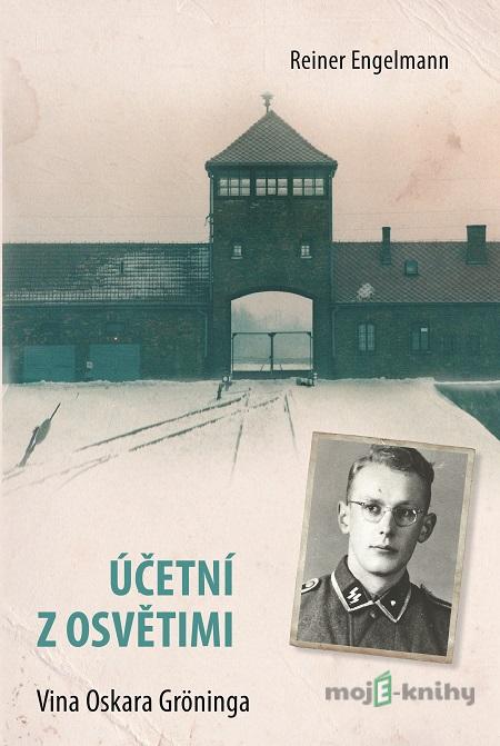 Účetní z Osvětimi - Reiner Engelmann Účetní z Osvětimi - Reiner Engelmann