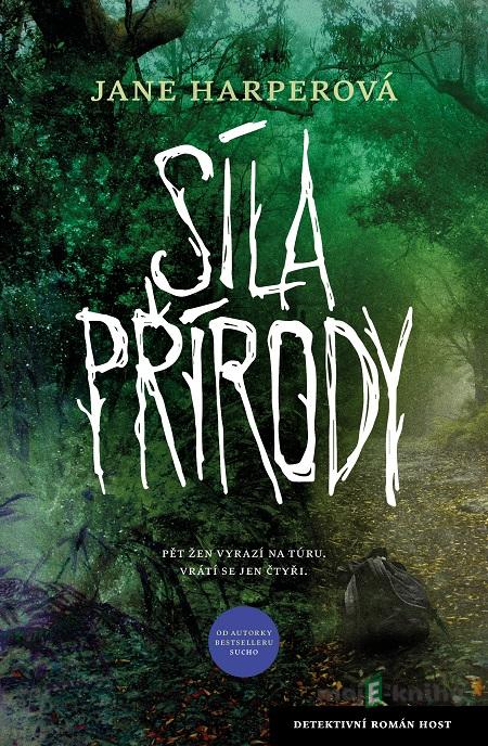 Síla přírody - Jane Harper Síla přírody - Jane Harper