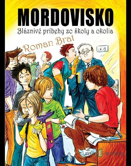 Mordovisko - Roman Brat Mordovisko - Roman Brat