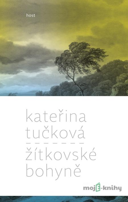 Žítkovské bohyně - Kateřina Tučková Žítkovské bohyně - Kateřina Tučková