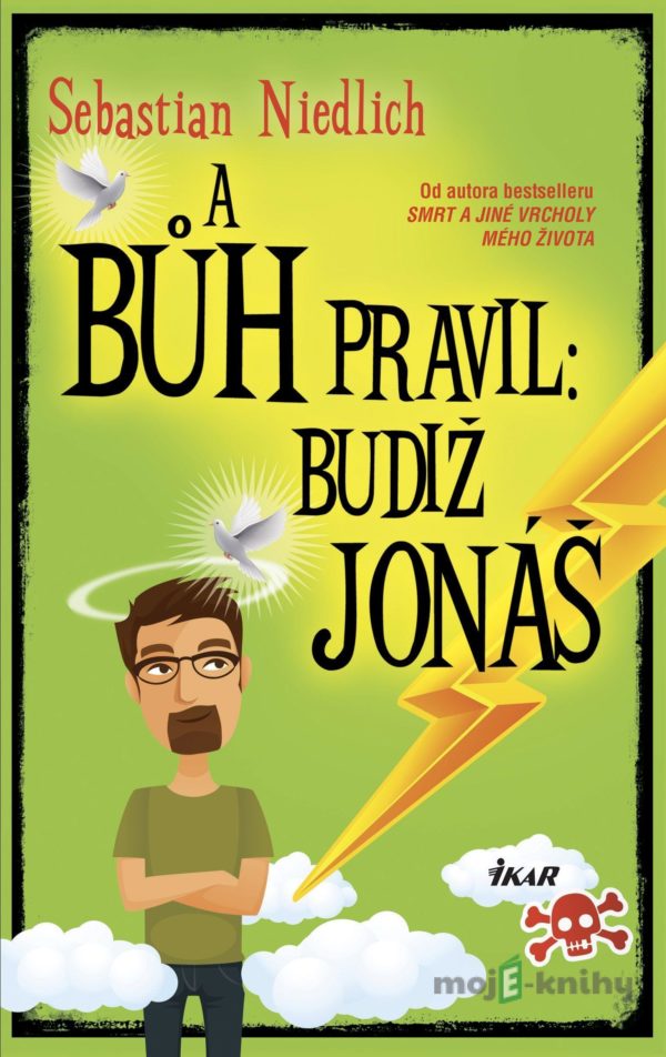 A Bůh pravil: Budiž Jonáš - Sebastian Niedlich