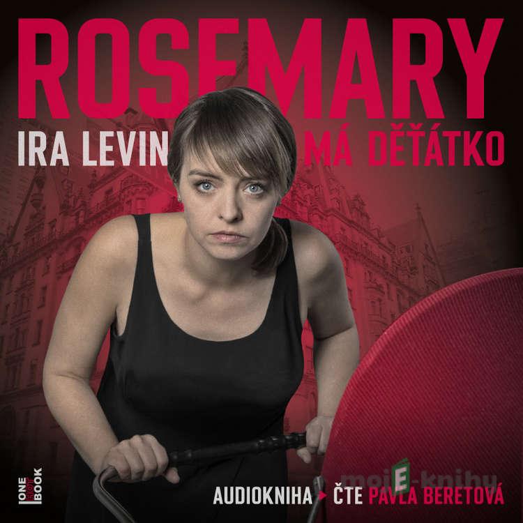Rosemary má dětátko - Ira Levin Rosemary má dětátko - Ira Levin