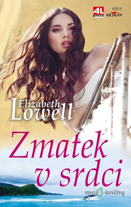 Zmatek v srdci - Elizabeth Lowell Zmatek v srdci - Elizabeth Lowell