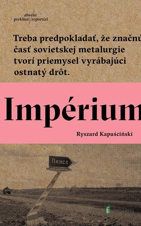 Impérium - Ryszard Kapuściński Impérium - Ryszard Kapuściński